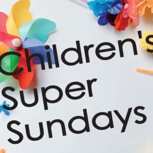 Children’s Super Sundays