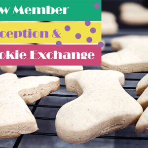 New Member Reception & Cookie Exchange