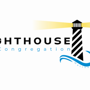 Lighthouse Congregation: A Place for You