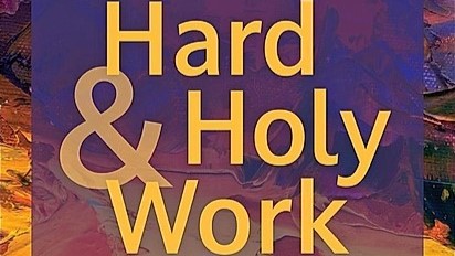 All Church Lenten Study: Hard & Holy Work