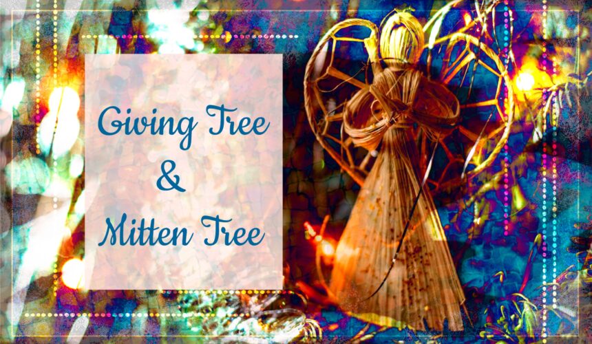 Giving Tree & Mitten Tree